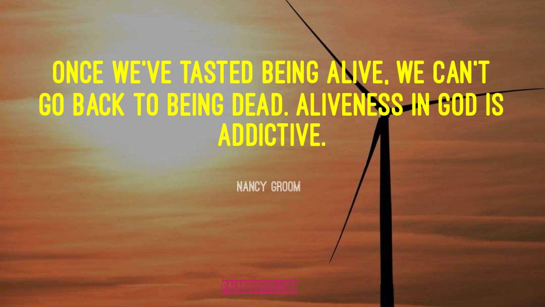 Aliveness quotes by Nancy Groom