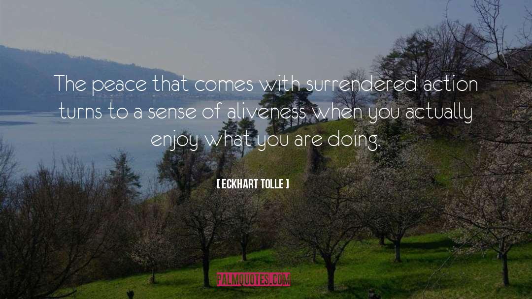 Aliveness quotes by Eckhart Tolle