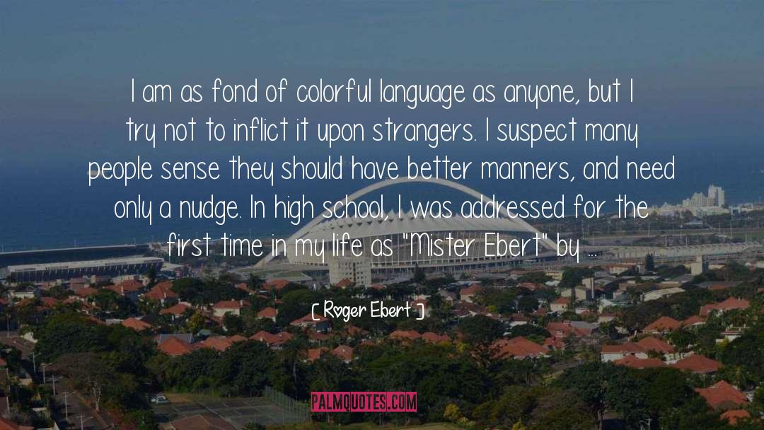 Aliyekuwa Mister quotes by Roger Ebert