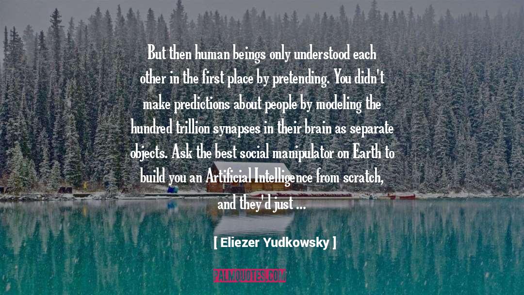 All An Act quotes by Eliezer Yudkowsky