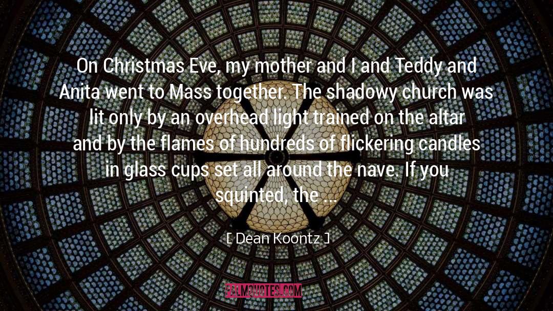 All Around quotes by Dean Koontz
