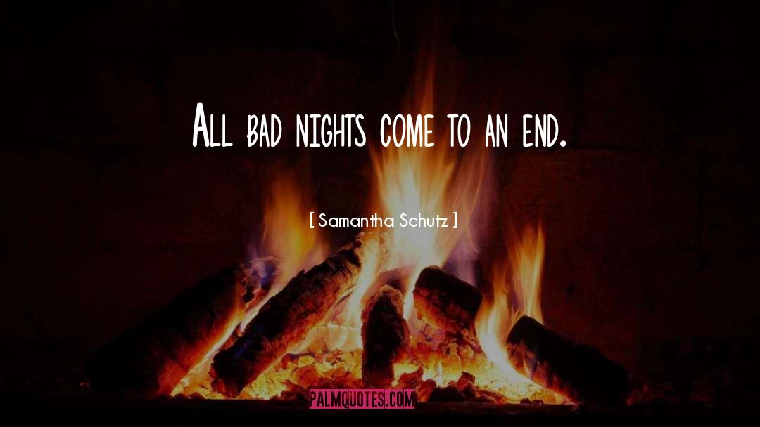 All Bad quotes by Samantha Schutz