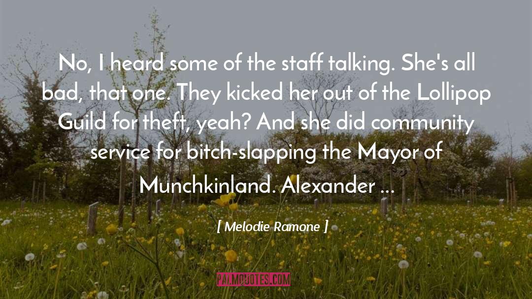 All Bad quotes by Melodie Ramone