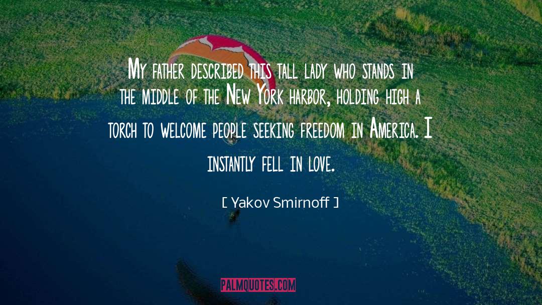 All Because Two People Fell In Love quotes by Yakov Smirnoff