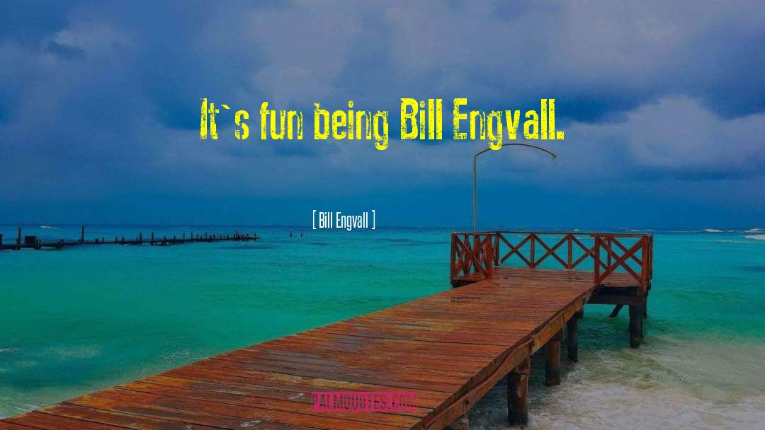 All Bill Brasky quotes by Bill Engvall