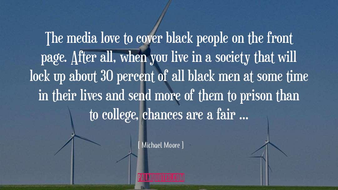 All Black quotes by Michael Moore