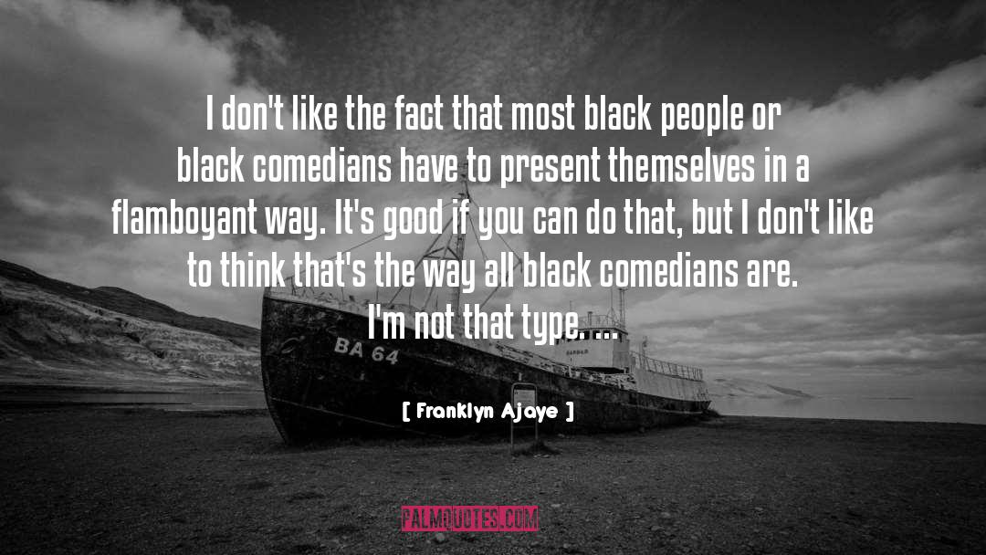 All Black quotes by Franklyn Ajaye