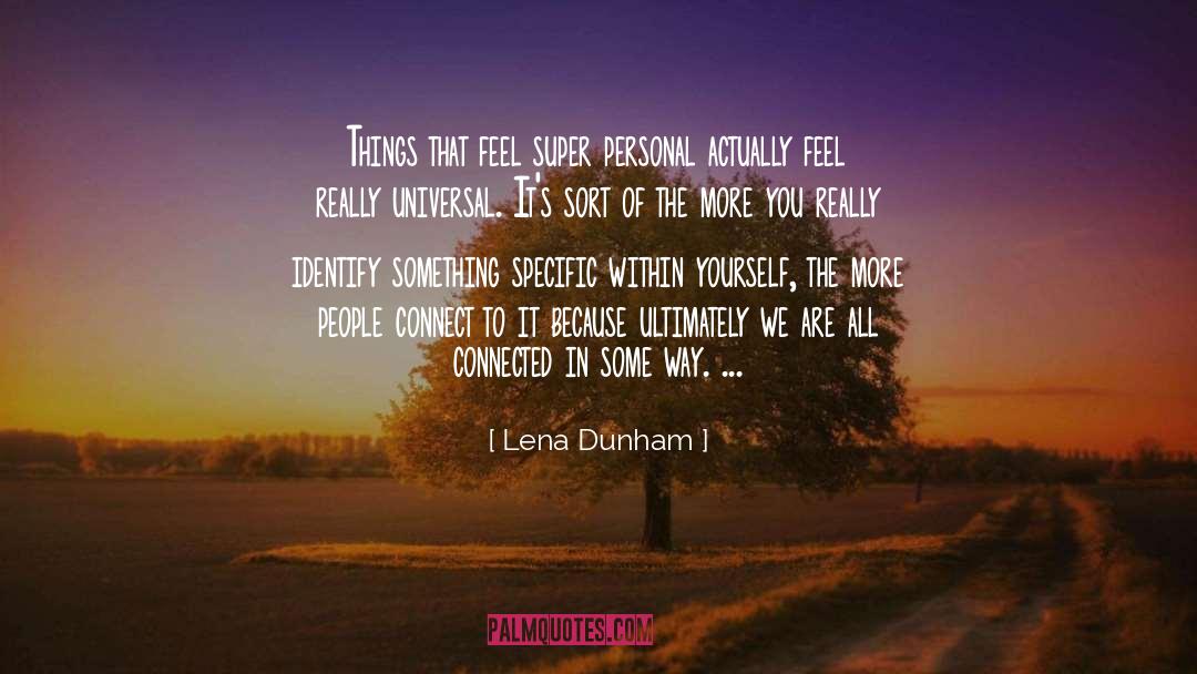 All Connected quotes by Lena Dunham