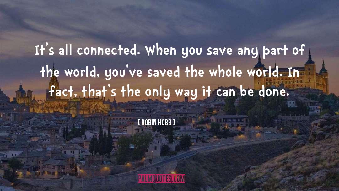 All Connected quotes by Robin Hobb