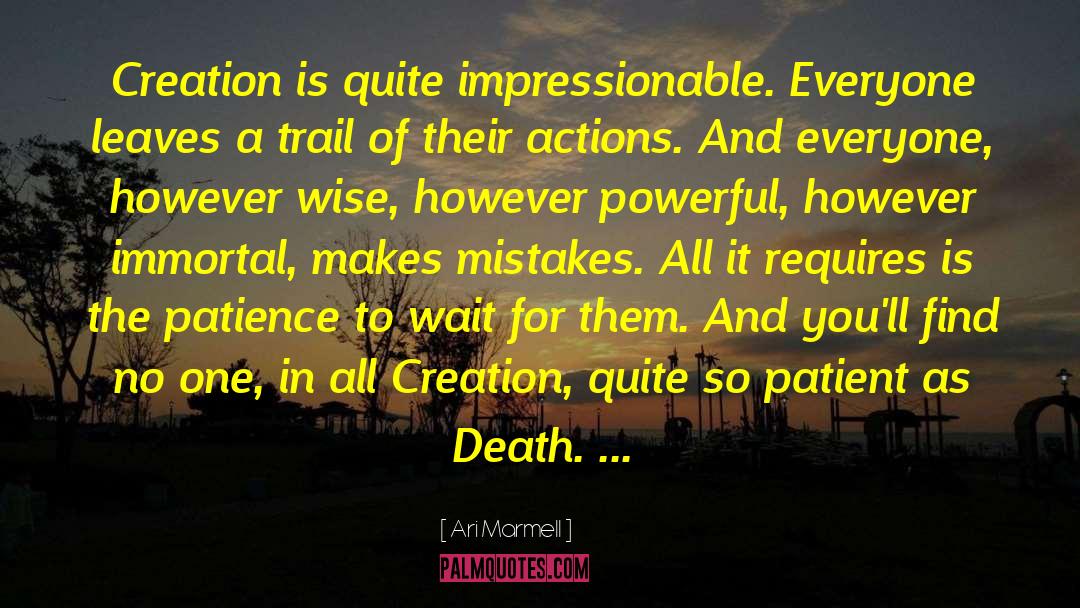 All Creation quotes by Ari Marmell