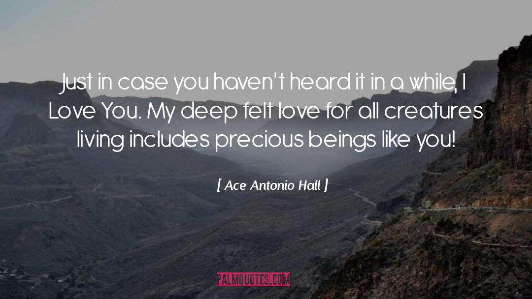 All Creatures quotes by Ace Antonio Hall