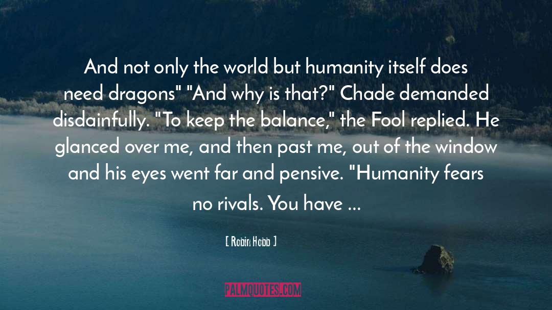 All Eyes On You Picture quotes by Robin Hobb
