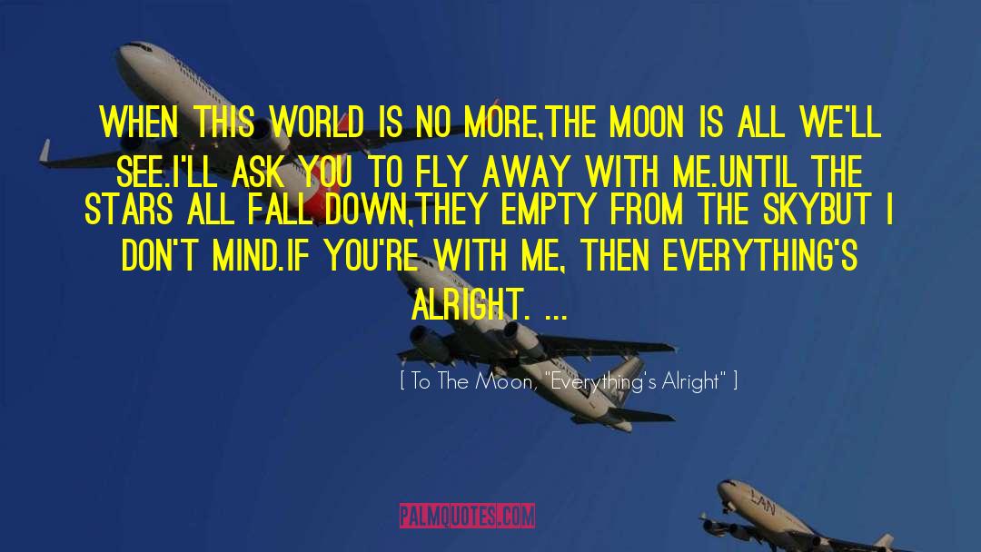 All Fall Down quotes by To The Moon, 