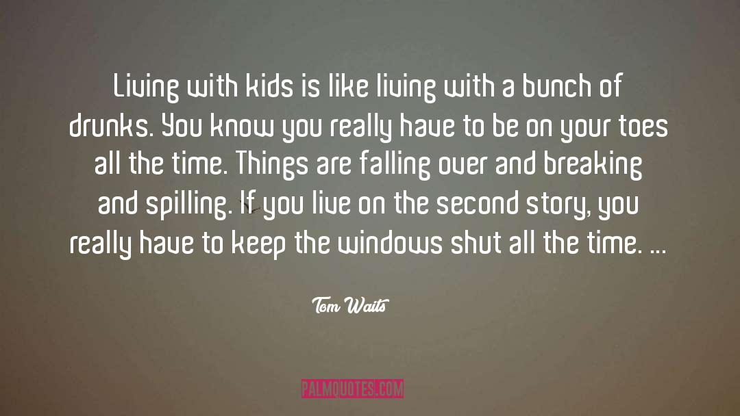 All Fall Down quotes by Tom Waits