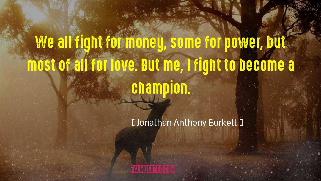 All For Love quotes by Jonathan Anthony Burkett