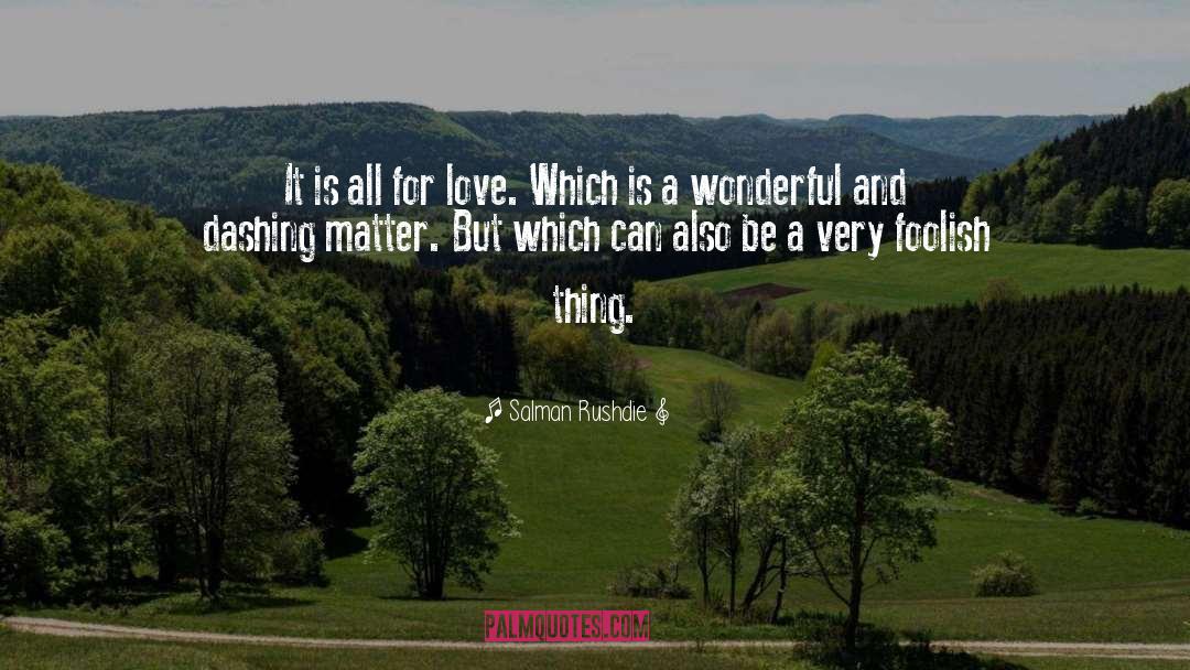 All For Love quotes by Salman Rushdie