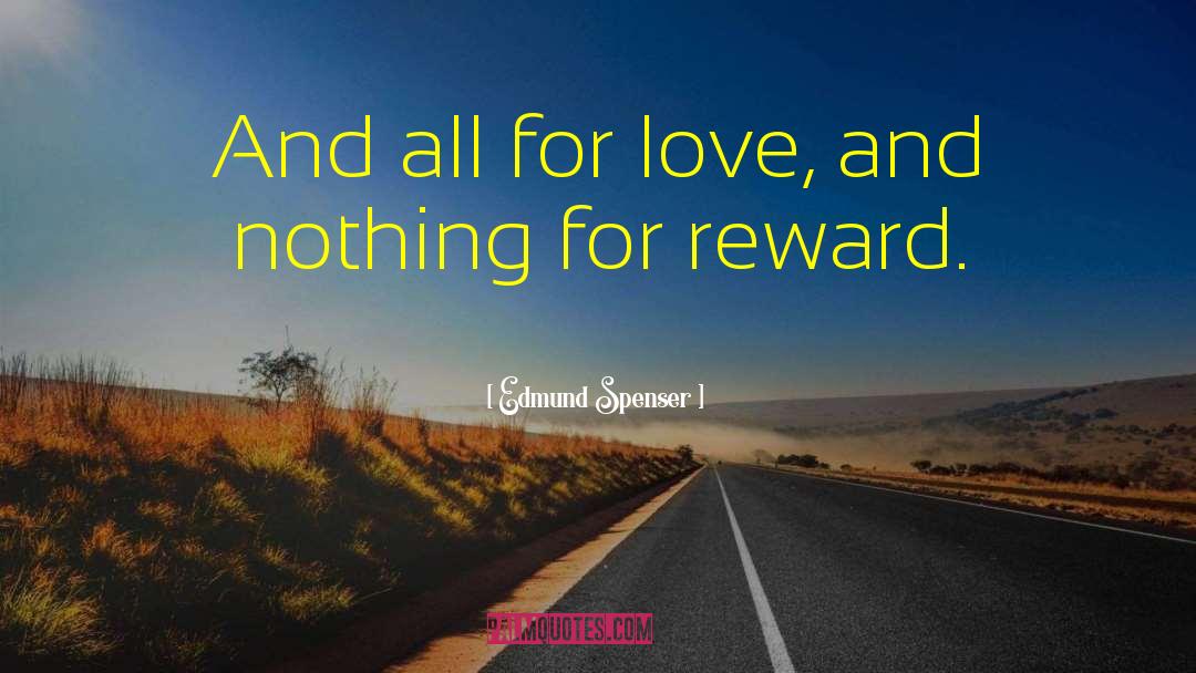 All For Love quotes by Edmund Spenser