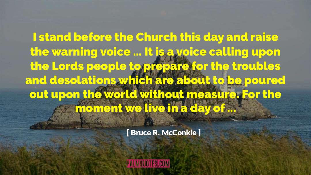 All For The Game quotes by Bruce R. McConkie