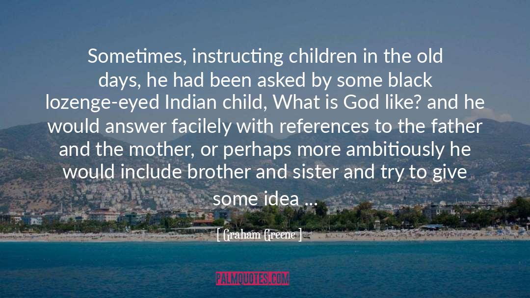 All Gods Children Can Dance quotes by Graham Greene