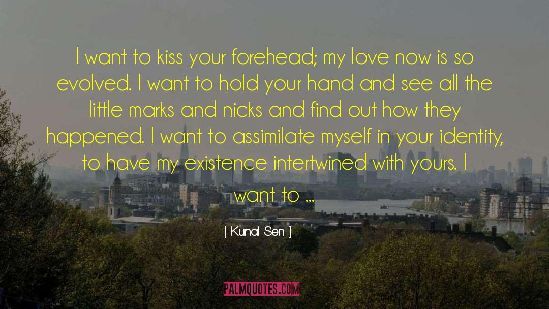All I Want Is You Lyrics quotes by Kunal Sen