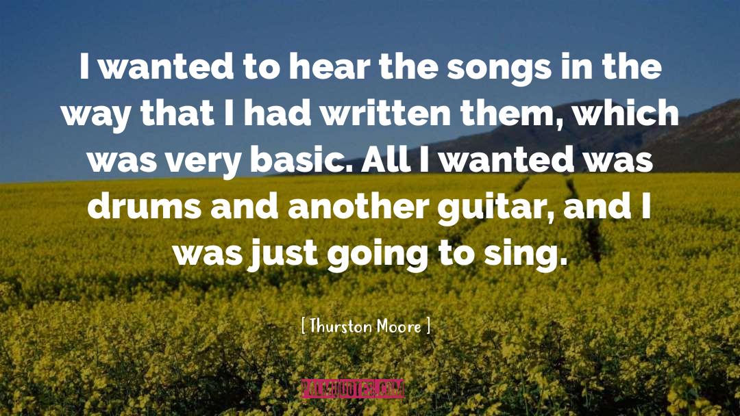 All I Wanted quotes by Thurston Moore