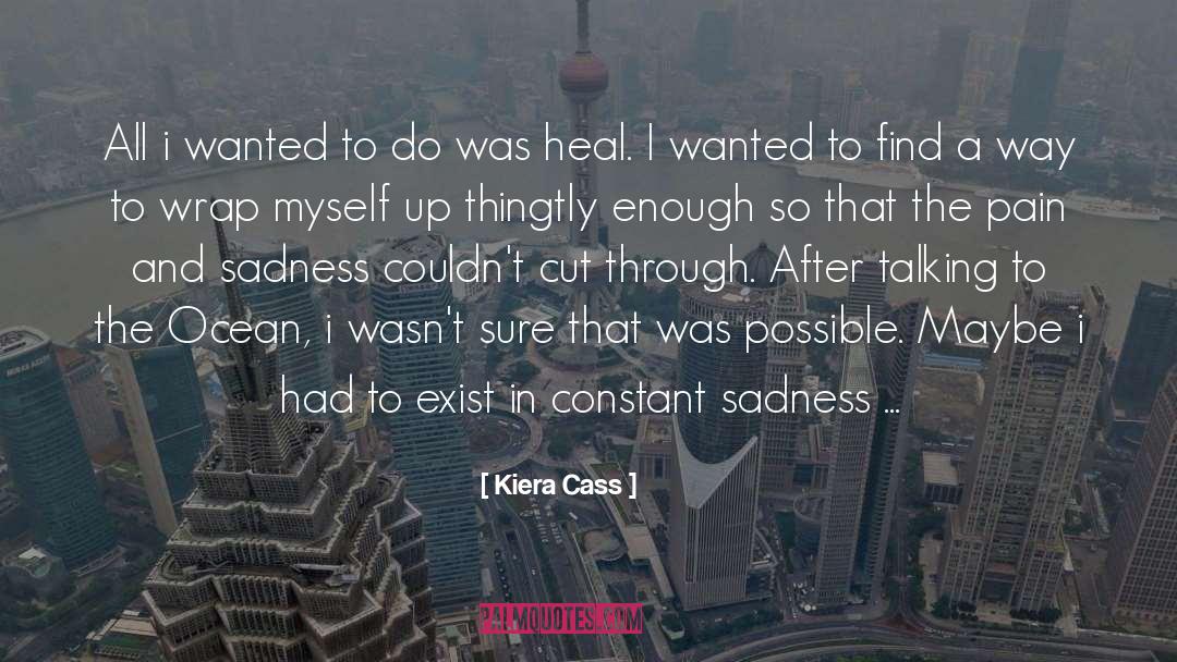 All I Wanted quotes by Kiera Cass