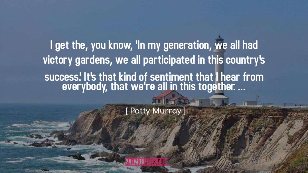 All In This Together quotes by Patty Murray
