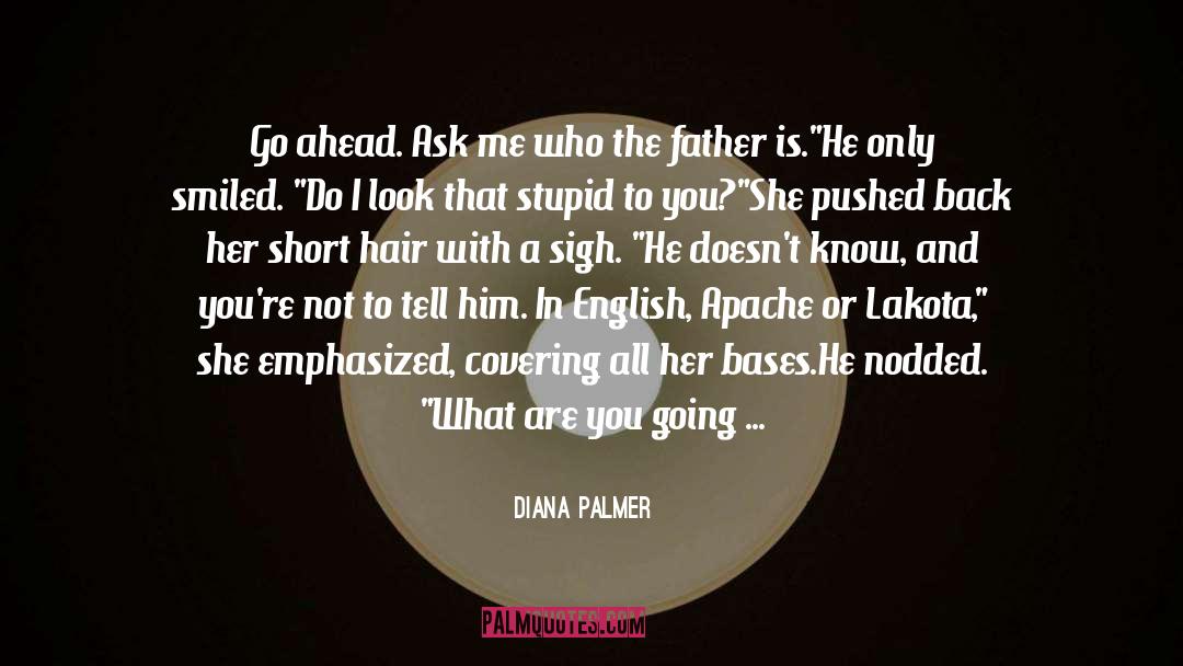 All Is Fair In Love And War quotes by Diana Palmer