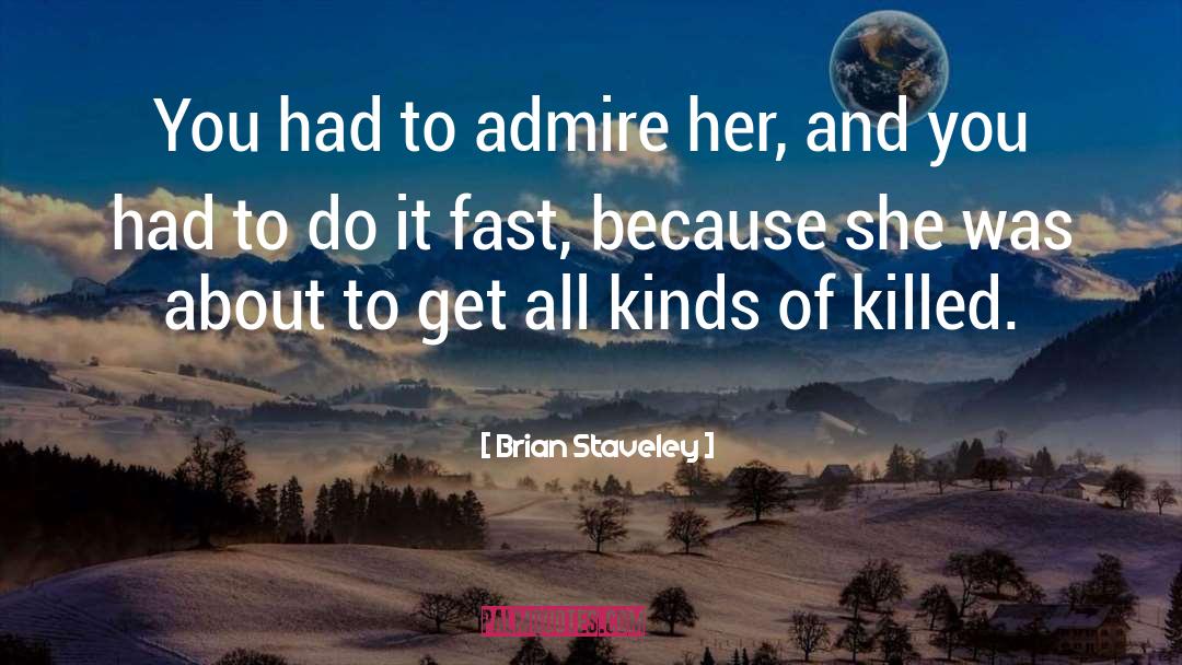 All Kinds quotes by Brian Staveley