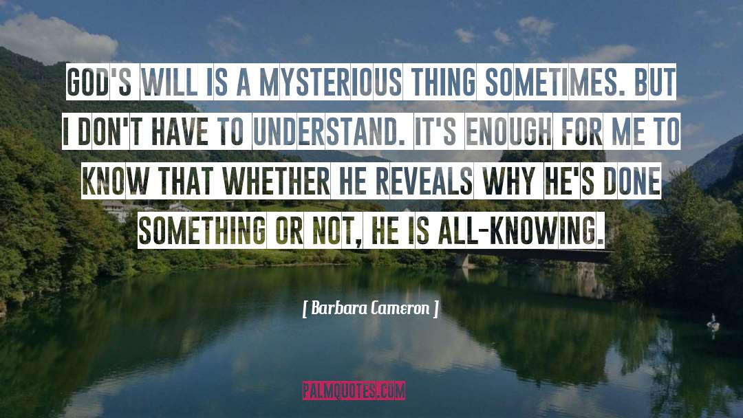 All Knowing quotes by Barbara Cameron