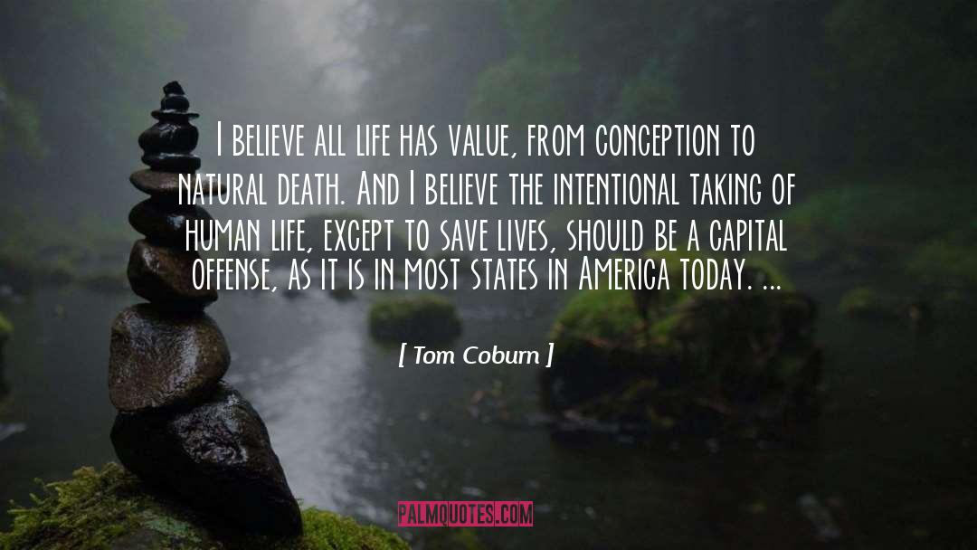 All Life Has Value quotes by Tom Coburn
