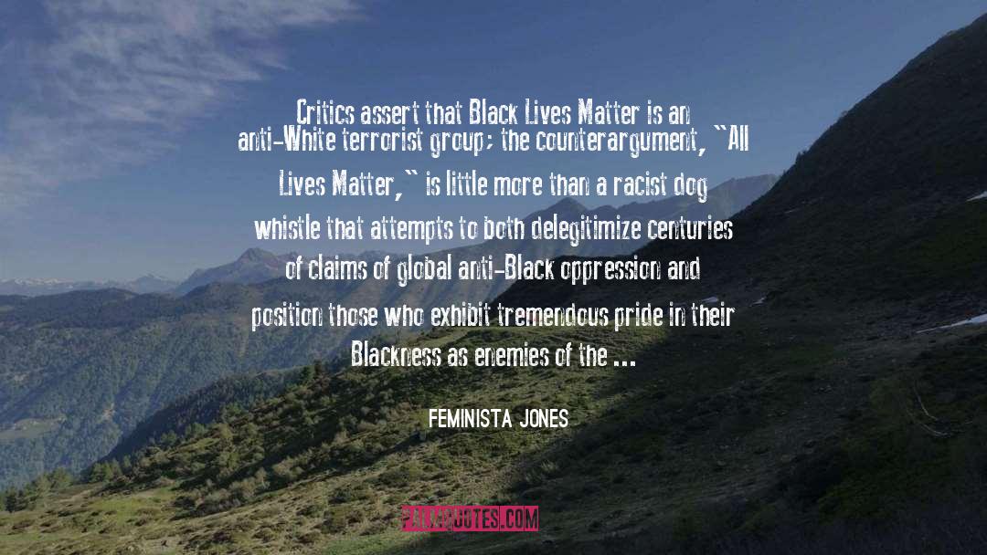 All Lives Matter quotes by Feminista Jones