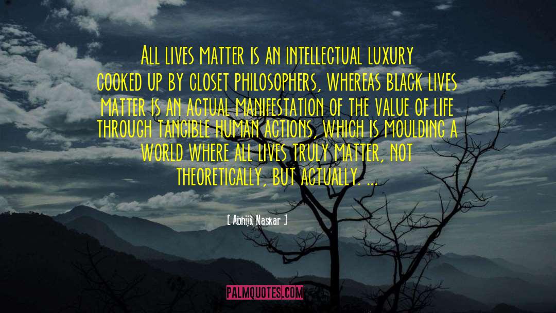 All Lives Matter quotes by Abhijit Naskar