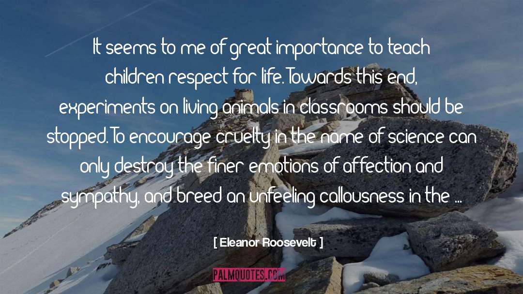 All Living Creatures quotes by Eleanor Roosevelt