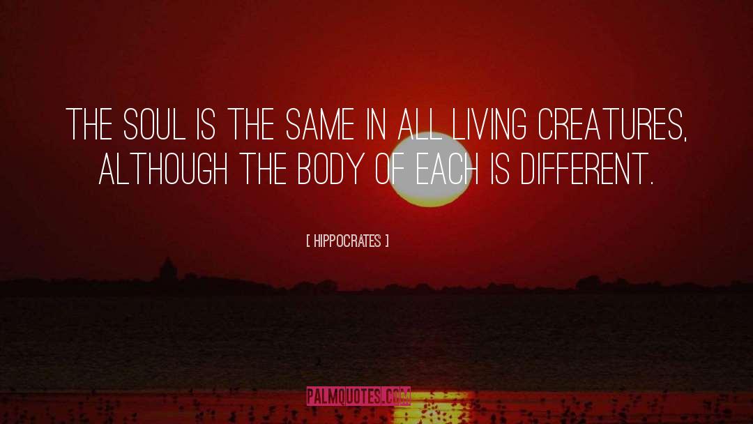 All Living Creatures quotes by Hippocrates