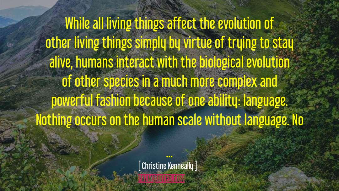 All Living Things quotes by Christine Kenneally
