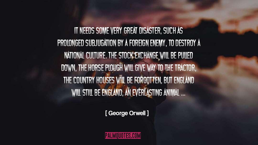 All Living Things quotes by George Orwell