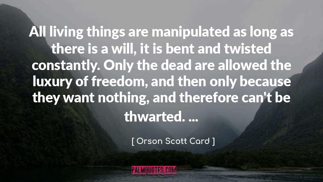 All Living Things quotes by Orson Scott Card