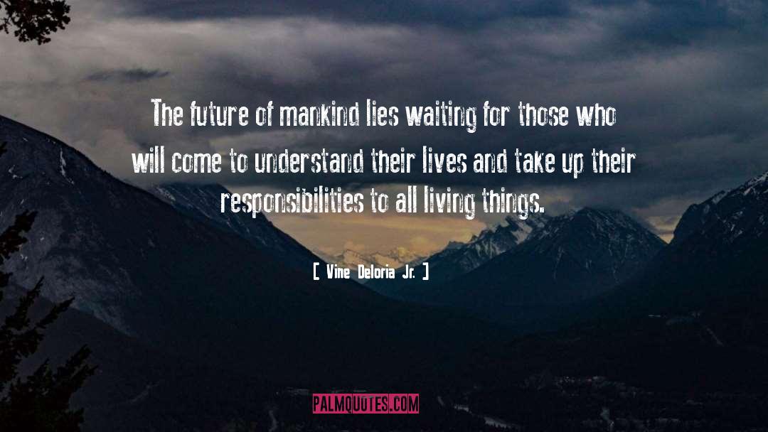 All Living Things quotes by Vine Deloria Jr.