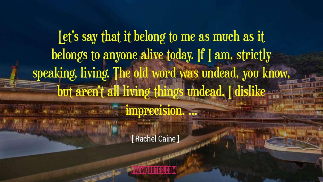 All Living Things quotes by Rachel Caine