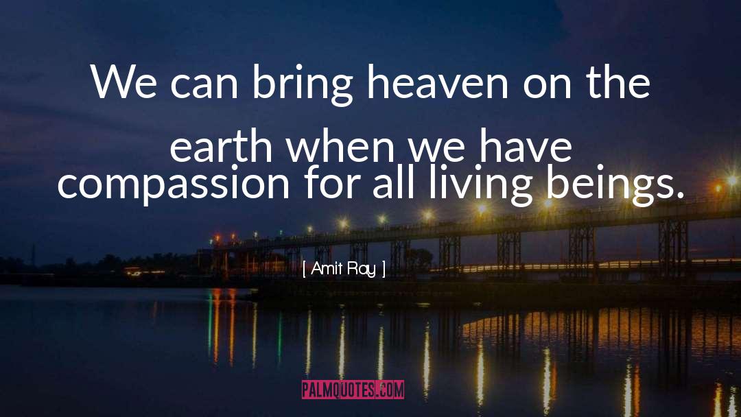 All Living Things quotes by Amit Ray