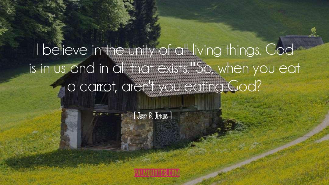 All Living Things quotes by Jerry B. Jenkins