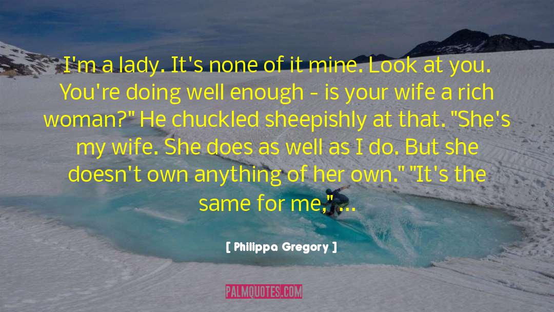 All Might Is The Greatest Ever quotes by Philippa Gregory