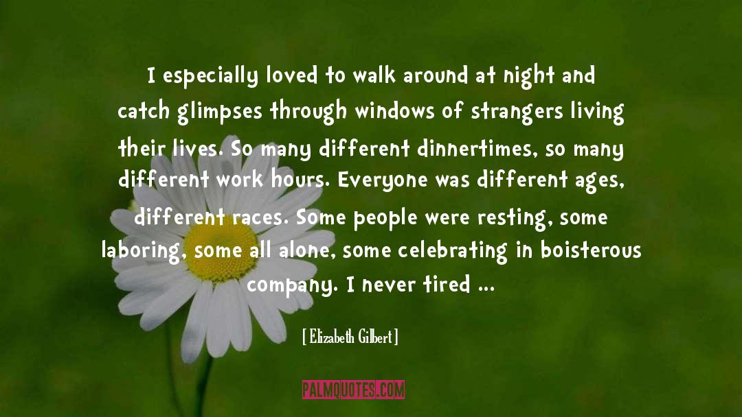 All Night Diners quotes by Elizabeth Gilbert