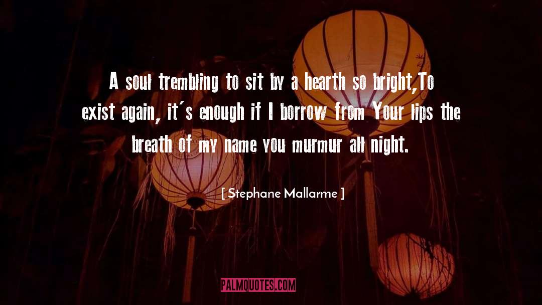 All Night quotes by Stephane Mallarme