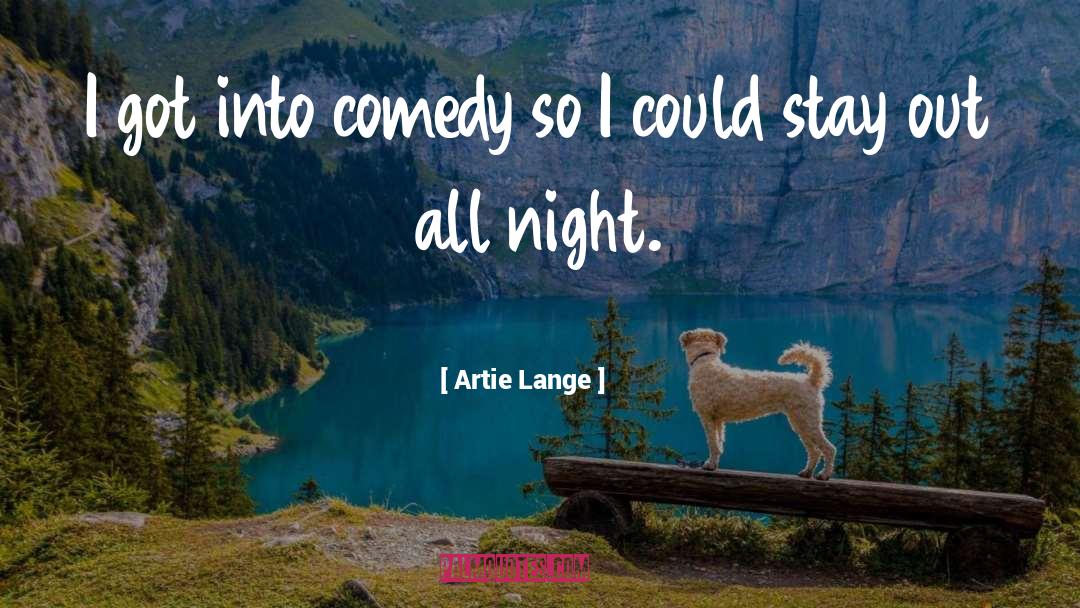 All Night quotes by Artie Lange