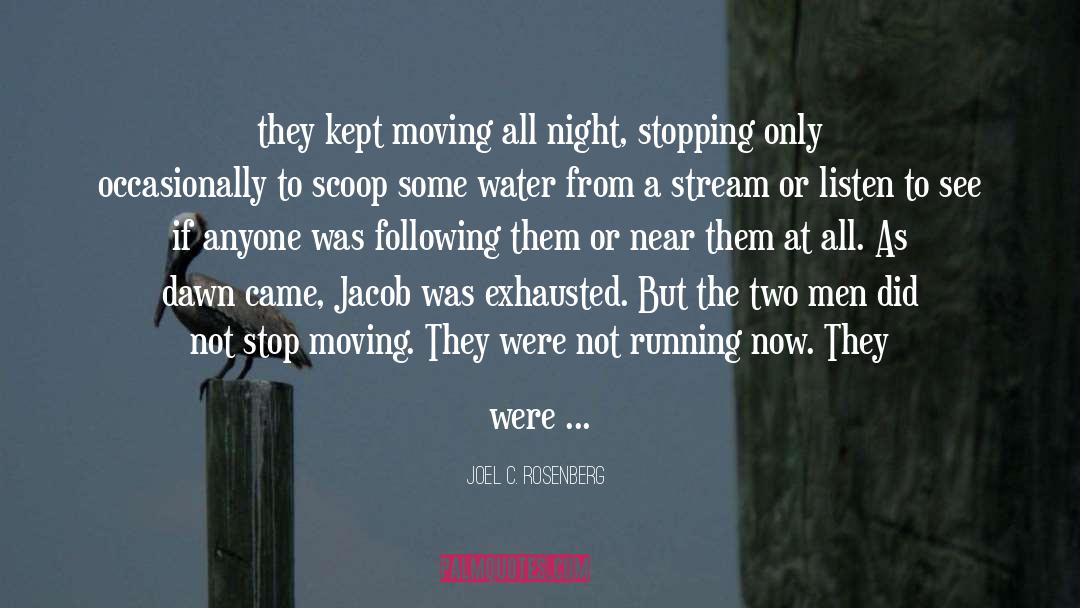 All Night quotes by Joel C. Rosenberg