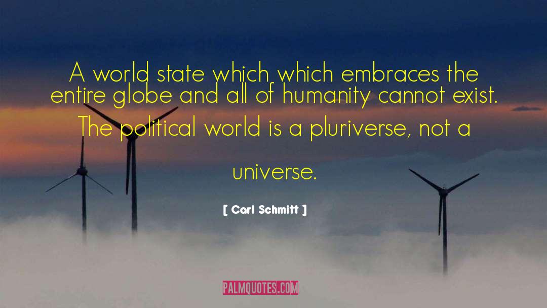 All Of Humanity quotes by Carl Schmitt