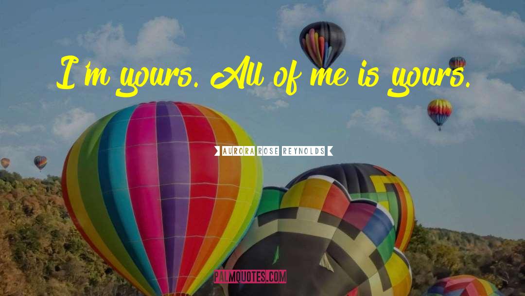 All Of Me quotes by Aurora Rose Reynolds