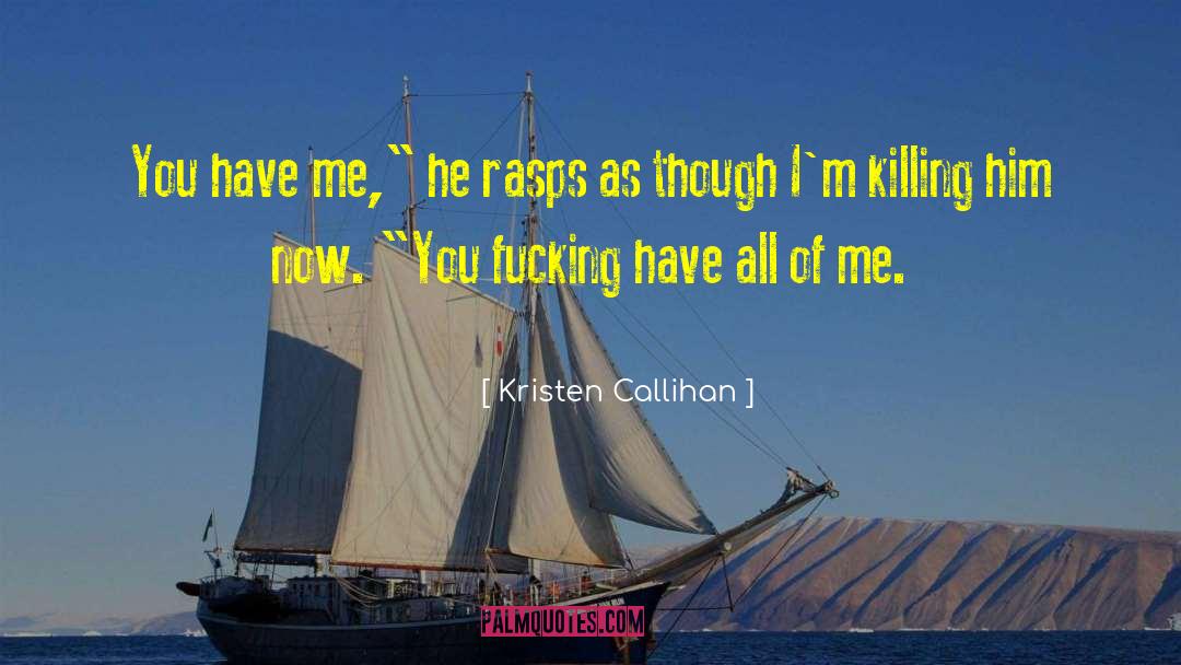 All Of Me quotes by Kristen Callihan